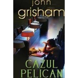 Cazul Pelican - John Grisham imagine