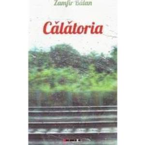Calatoria - Zamfir Balan imagine