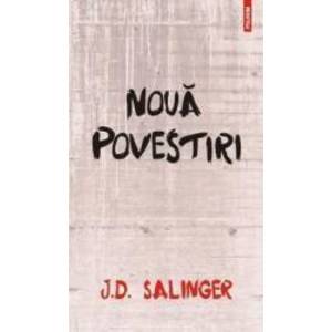 Noua povestiri Ed.2013 - J.D. Salinger imagine