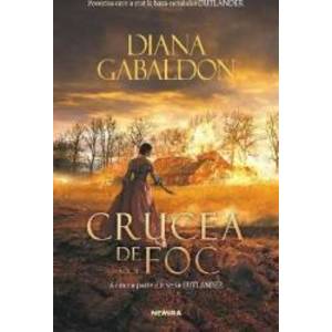 Crucea de foc vol.2. Seria Outlander- Diana Gabaldon imagine