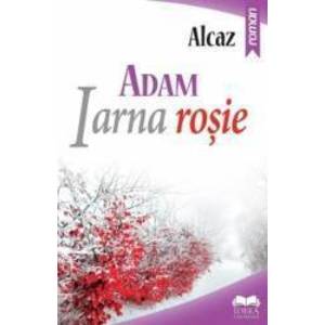 Adam. Iarna rosie vol.1 - Alcaz imagine