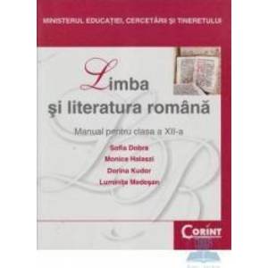 Manual romana Clasa 12 2007 - Sofia Dobra Monica Halaszi Dorina Kudor imagine