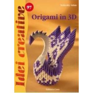 Idei creative 97 - Origami in 3D - Terleczky Adam imagine
