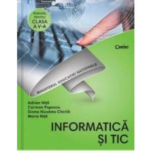 Informatica si TIC - Clasa 5 - Manual + CD - Adrian Nita Carmen Popescu imagine