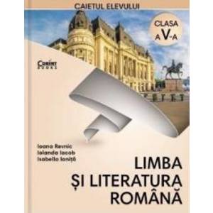 Limba romana - Clasa 5 - Caiet - Ioana Revnic Iolanda Iacob Isabella Ionita imagine