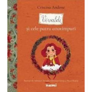 Vivaldi si cele patru anotimpuri - Cristina Andone Adriana Gheorghe - PRECOMANDA imagine