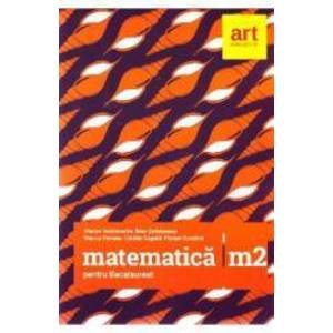 Matematica M2 pentru Bacalaureat 2017 - Maroan Andronache Dinu Serbanescu imagine