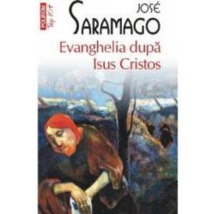 Evenghelia dupa Isus Cristos - Jose Saramago imagine