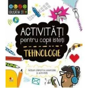 Activitati pentru copii isteti - Tehnologie imagine