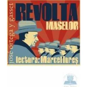 Audio Book Cd - Revolta maselor - Jose Ortega Y Gasset - Lectura Marcel Iures imagine