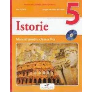 Istorie - Clasa 5 - Manual + CD - Stan Stoica Dragos Sebastian Becheru imagine