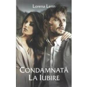 Condamnata la iubire - Lorena Lenn imagine