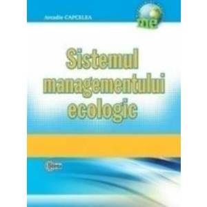 Sistemul managementului ecologic - Arcadie Capcelea imagine