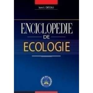 Enciclopedie de ecologie - Ion I. Dediu imagine