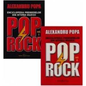 Enciclopedia premierelor din istoria muzicii pop rock Vol.1+2 - Alexandru Popa imagine