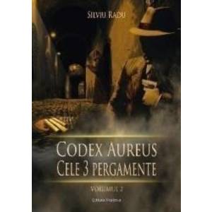 Codex Aureus. Cele trei pergamente Vol. 2 - Silviu Radu imagine