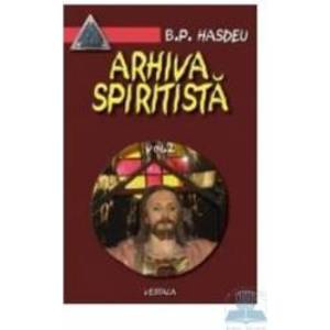 Arhiva spiritista - Vol. 2 - B.P. Hasdeu imagine