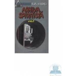 Arhiva spiritista vol. 1 - B.P. Hasdeu imagine