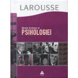 Larousse - Marele dictionar al psihologiei imagine