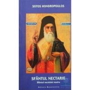 Sfantul Nectarie Sfantul secolului nostru - Sotos Hondropoulos imagine