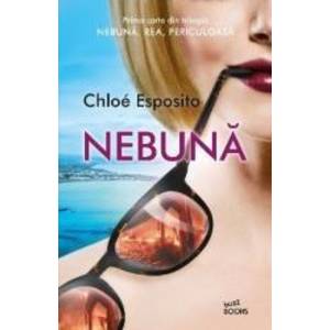Nebuna - Chloe Esposito imagine
