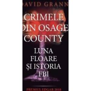 Crimele din Osage County - David Grann imagine