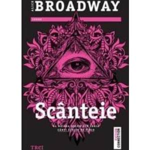 Scanteie - Alice Broadway imagine