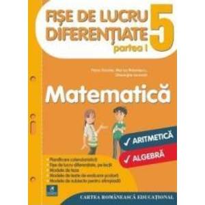 Matematica - Clasa 5. Partea I - Fise de lucru diferentiate - Florin Antohe Marius Antonescu imagine