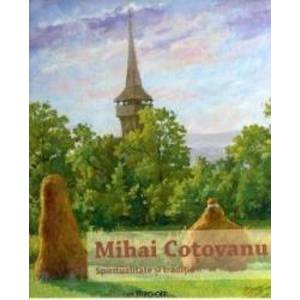 Spiritualitate si traditie - Mihai Cotoveanu imagine