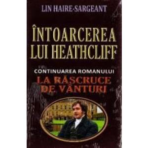 Intoarcerea lui Heathcliff - Lin Haire-Sargeant imagine