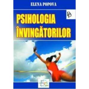 Psihologia invingatorilor - Elena Popova imagine