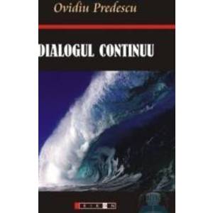 Dialogul continuu - Ovidiu Predescu imagine