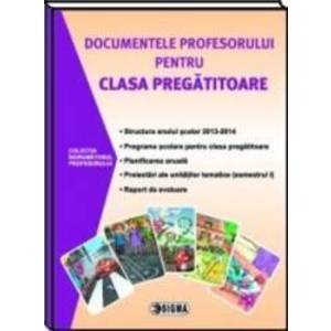 Documentele profesorului pentru clasa pregatitoare 2013-2014 semestrul 1 imagine