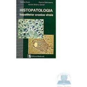Histopatologia hepatitelor cronice virale - Sabina Zurac Florica Staniceanu imagine