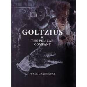 Goltzius and The Pelican Company - Peter Greenaway imagine