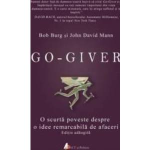 Go-giver - Bob Burg John David Mann imagine