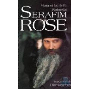 Viata si lucrarile Parintelui Serafim Rose - Ieromonah Damaschin imagine