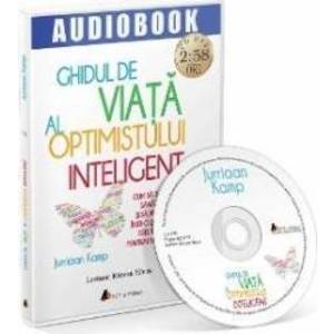 Audiobook Ghidul de viata al optimistului inteligent - Jurriaan Kamp imagine