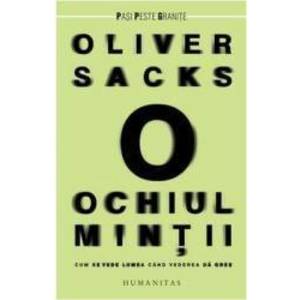 Ochiul mintii - Oliver Sacks imagine