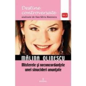 Destine controversate vol.5 Malina Olinescu - Dan-Silviu Boerescu imagine
