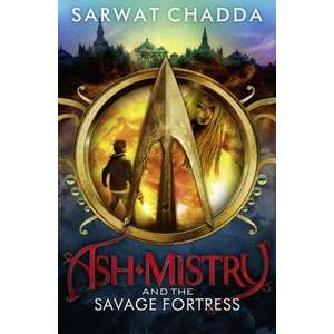 Ash Mistry and the Savage Fortress imagine