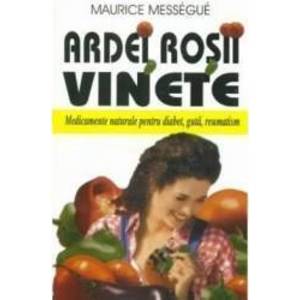 Ardei Rosii Vinete - Maurice Messegue imagine