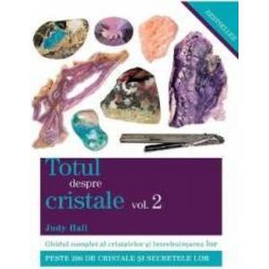 Totul despre cristale Vol.2 - Judy Hall imagine