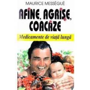 Afine agrise coacaze - Maurice Messegue imagine