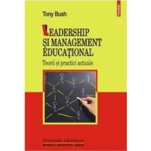 Leadership si management educational - Tony Bush imagine