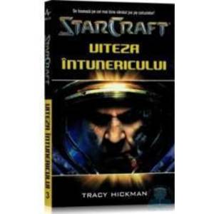 Star Craft 3 - Viteza Intunericului - Tracy Hickman imagine
