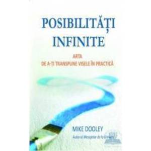 Posibilitati Infinite - Mike Dooley imagine