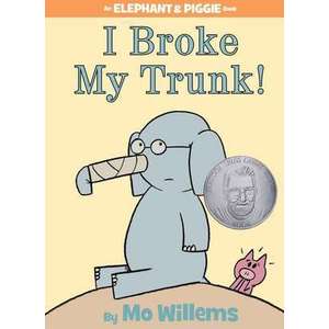 I Broke My Trunk! (An Elephant and Piggie Book) imagine