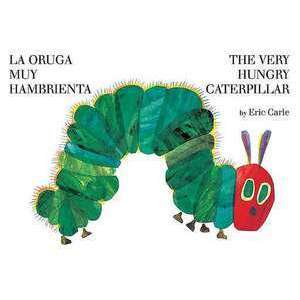 The Very Hungry Caterpillar/La Oruga Muy Hambrienta imagine