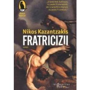 Fratricizii - Nikos Kazantzakis imagine
